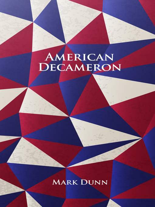 Title details for American Decameron by Mark Dunn - Available